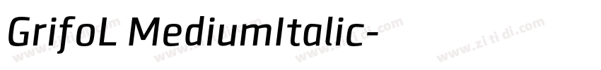 GrifoL MediumItalic字体转换